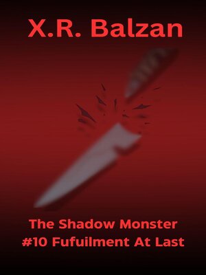 cover image of The Shadow Monster #10 Fufuilment At Last